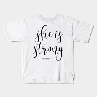 She is strong Proverbs 31:25 Edit Kids T-Shirt